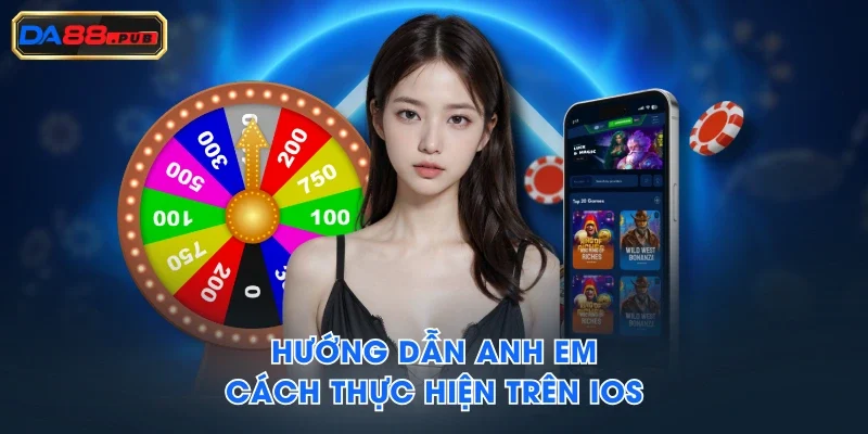 Hướng dẫn anh em cách thực hiện trên iOS Hướng dẫn anh em cách thực hiện trên iOS