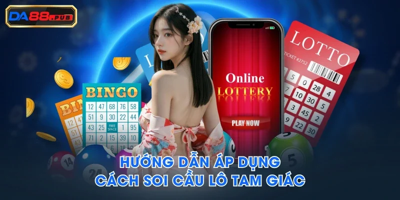 Hướng dẫn áp dụng cách soi cầu lô tam giác Hướng dẫn áp dụng cách soi cầu lô tam giác